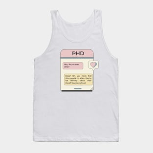 PhD chat - Sleepless nights Tank Top